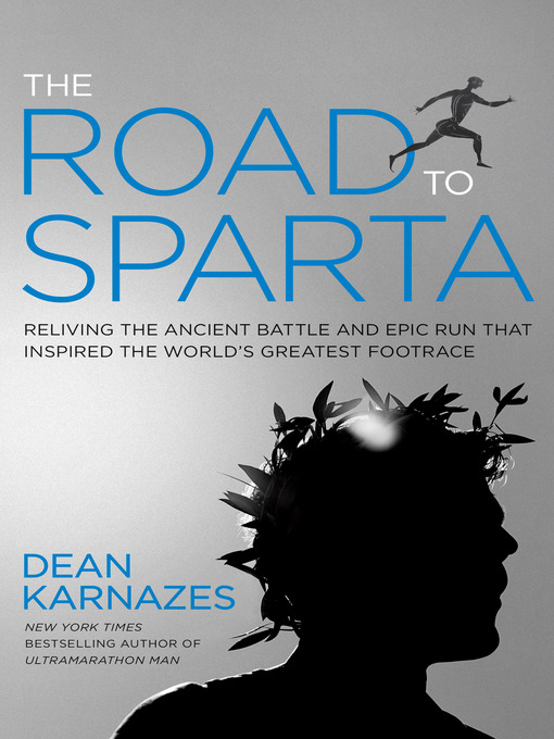 Title details for The Road to Sparta by Dean Karnazes - Wait list